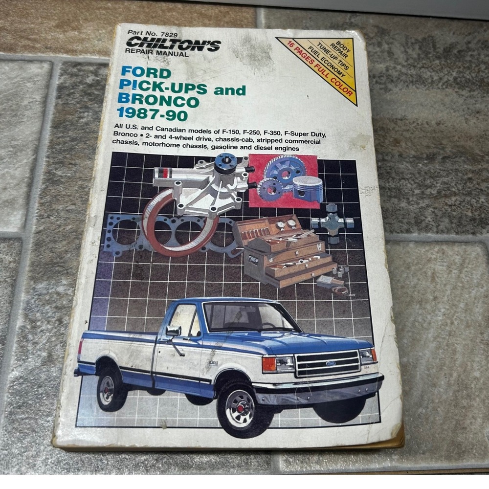 Chilton Ford Pick-Ups Bronco 1987-1990 Repair Manual F-150 F-250 F-350 7829